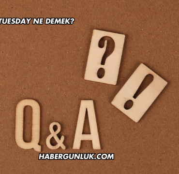 İngilizcede Tuesday Ne Demek?