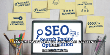 Tanıtım Yazısı Alırken Sorulması Gereken 8 Soru