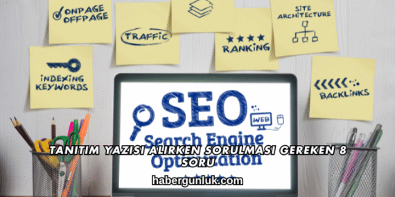 Tanıtım Yazısı Alırken Sorulması Gereken 8 Soru