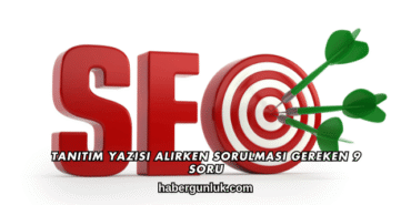 Tanıtım Yazısı Alırken Sorulması Gereken 9 Soru